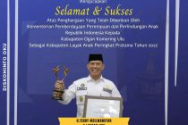 Selamat dan Sukses Atas Penghargaan yang Diraih Pemerintahan Kabupaten OKU Sebagai Kabupaten Layak Anak (KLA) Kategori Pratama Tahun 2022